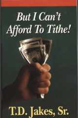 But I Can't Afford to Tithe! cover image