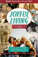 Joyful Living Build Yourself a Great Life! cover image