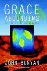 Grace Abounding...to the Chief of Sinners (Living Classics for Today Series) cover image