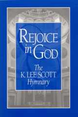 Rejoice in God - The K. Lee Scott Hymnary cover image