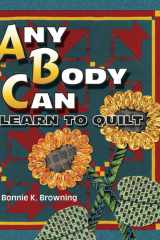 Any Body Can Learn to Quilt cover image