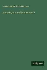 Marcela, o, A cuál de los tres? cover image