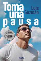 Toma una pausa: Transforma la ansiedad y depresión en calma y paz interior (Spanish Edition) cover image