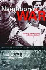 Neighbors at War: Anthropological Perspectives on Yugoslav Ethnicity, Culture, and History cover image