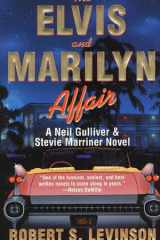 The Elvis And Marilyn Affair A Neil Gulliver and Stevie Marriner Novel cover image