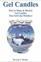 How to Make and Market Gel Candles That Sell Like Wildfire! Gel Candles cover image