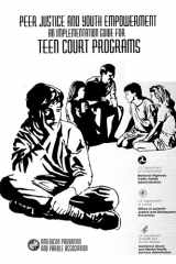 Peer Justice and Youth Empowerment An Implementation Guide for Teen Court Programs cover image
