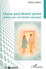 Chacun peut devenir parent (même avec une histoire cabossée) (Psycho-Logiques) (French Edition) cover image