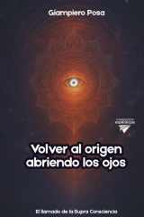 Volver al Origen abriendo los ojos - El llamado de la Supraconsciencia cover image