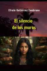 El silencio de los muros - Una llama en tiempos de oscuridad cover image