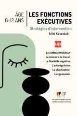 Les fonctions exécutives - Stratégies d’intervention 6–12 ans (French Edition) cover image
