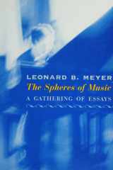 The Spheres of Music A Gathering of Essays cover image