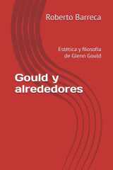 Gould y alrededores - Estética y filosofía de Glenn Gould cover image
