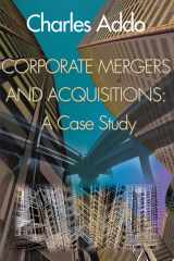 Corporate Mergers and Acquisitions A Case Study cover image