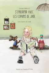 S'endormir avec les copains de Jade (French Edition) cover image