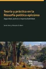 Teoría y práctica en la filosofía política epicúrea. Seguridad, justicia e imperturbabilidad cover image