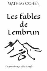 Les fables de Lembrun: L'apprenti-sage et le KungFu (French Edition) cover image