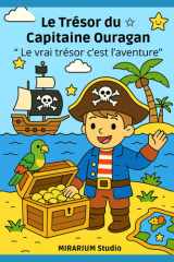 LE TRESOR DU CAPITAINE OURAGAN: "Le vrai trésor c'est l'aventure" (French Edition) cover image