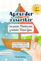 Aprender a escribir con pauta Montessori y Método Mano Guía: Cuaderno de caligrafía: letra ligada y repaso de mayúsculas (5-7 años) (Jardín de letras) (Spanish Edition) cover image