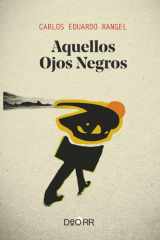 Aquellos Ojos Negros (Spanish Edition) cover image