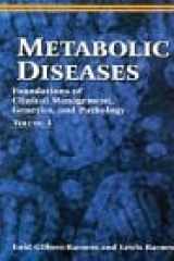 Metabolic Diseases: Foundations of Clinical Management, Genetics and Pathology (2-Volume Set) cover image