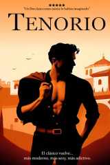 Tenorio: El clásico vuelve... más moderno, más sexy, más adictivo. (Spanish Edition) cover image