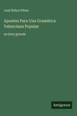 Apuntes Para Una Gramática Valenciana Popular - en letra grande cover image