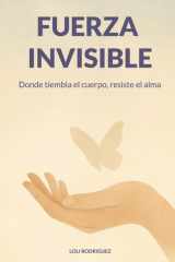 Fuerza invisible - Donde tiembla el cuerpo, resiste el alma cover image