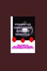 ICHABOD – LE CHRISTIANISME GNOSTIQUE RENOUVELÉ. (FRENCH VERSION) (French Edition) cover image