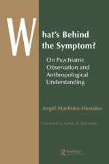 What's Behind The Symptom? On Psychiatric Observation and Anthropological Understanding cover image