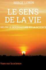 Le sens de la vie selon le bouddhisme et la science cover image