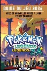 POKÉMON LEGENDS Z-A GUIDE DU JEU 2026 (French Edition) cover image