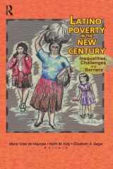 Latino Poverty in the New Century: Inequalities, Challenges and Barriers cover image