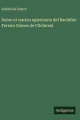 Sobre el centon epistolario del Bachiller Fernán Gómez de Cibdareal cover image