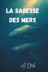 La Sagesse des Mers: Une fable sur la sagesse, l'humilité et le véritable sens de l'intelligence (French Edition) cover image