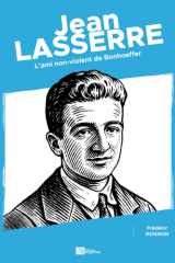 Jean Lasserre: L'ami non-violent de Bonhoeffer (French Edition) cover image