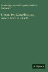 El mono Ton-Kóng: disparate cómico-lírico en un acto cover image