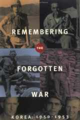 Remembering the Forgotten War : Korea, 1950-1953 cover image