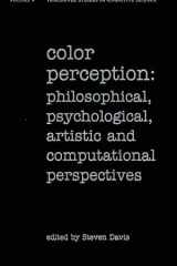 Color Perception: Philosophical, Psychological, Artistic, and Computational Perspectives (Vancouver Studies in Cognitive Science, Vol. 9) cover image