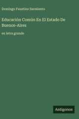 Educación Común En El Estado De Buenos-Aires - en letra grande cover image