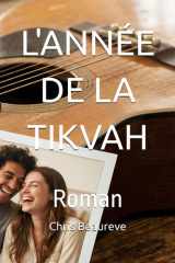 L'ANNÉE DE LA TIKVAH: Roman (French Edition) cover image