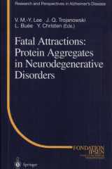 Fatal Attractions: Protein Aggregates in Neurodegenerative Disorders cover image