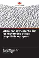 Silice nanostructurée sur les diatomées et ses propriétés optiques (French Edition) cover image