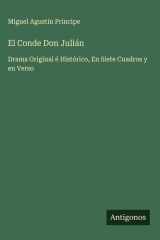 El Conde Don Julián - Drama Original é Histórico, En Siete Cuadros y en Verso cover image