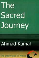 The Sacred Journey The Pilgrimage to Mecca cover image
