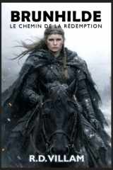 Brunhilde : Le Chemin de la Rédemption: Une réécriture dark fantasy d’un mythe nordique (Contes de l'ancien monde) (French Edition) cover image