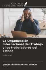 La Organización Internacional del Trabajo y los trabajadores del Estado: en Camerún (Spanish Edition) cover image