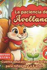 La paciencia de Avellana: Cuento educativo con valores para niños de 1 a 6 años (Spanish Edition) cover image