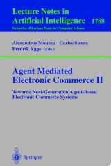 Agent Mediated Electronic Commerce II Towards Next-Generation Agent-Based Electronic Commerce Systems cover image