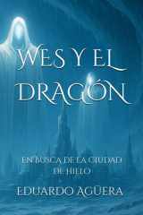 Wes y el Dragón - En Busca de la Ciudad de Hielo. Tomo 5. (Novela fantástica). cover image